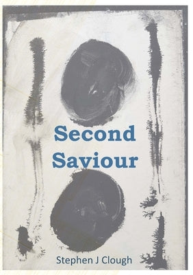 Second Saviour: Magic Town Book 1 by Clough, Steve