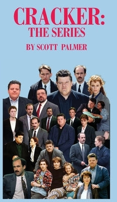 Cracker: The Series by Palmer, Scott V.