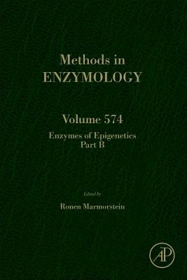 Enzymes of Epigenetics Part B: Volume 574 by Marmorstein, Ronen