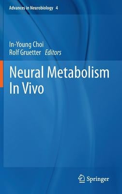 Neural Metabolism in Vivo by Choi, In-Young
