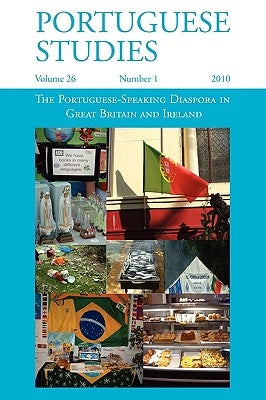 The Portuguese-Speaking Diaspora in Great Britain and Ireland by Beswick, Jaine