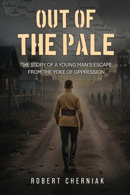 Out of the Pale by Cherniak, Robert