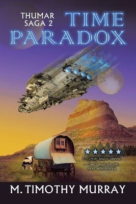 Time Paradox: Thumar Saga 2 by Murray, M. Timothy