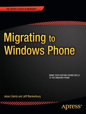 Migrating to Windows Phone by Liberty, Jesse