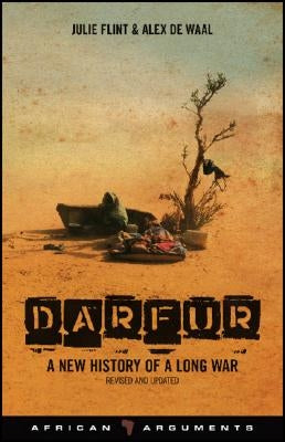Darfur: A Short History of a Long War by Flint, Julie