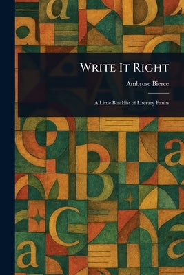 Write It Right by Bierce, Ambrose