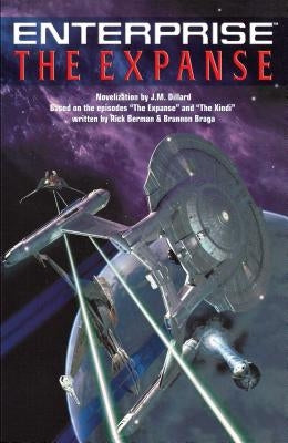The Star Trek: Enterprise: The Expanse by Dillard, J. M.
