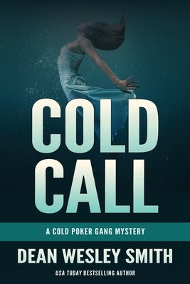 Cold Call: A Cold Poker Gang Mystery by Smith, Dean Wesley