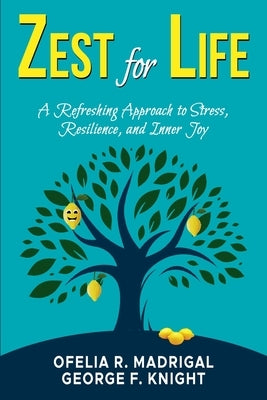 Zest for Life by Rocha, Ofelia Madrigal