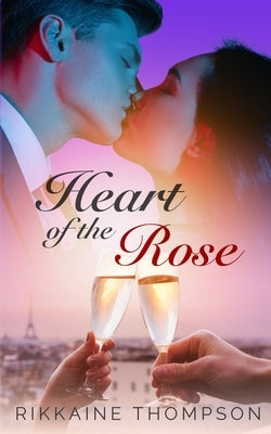 Heart of the Rose by Thompson, Rikkaine