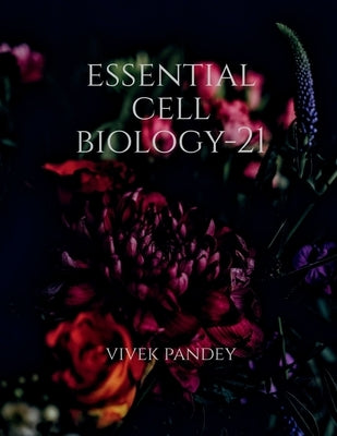 Essential cell biology-21 by Henty, G.