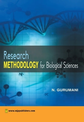 Research Methodology for Biological science by Gurumani, N.