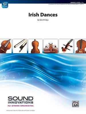 Irish Dances: Conductor Score & Parts by Phillips, Bob