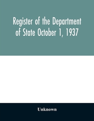 Register of the Department of State October 1, 1937 by Unknown