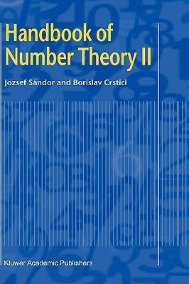 Handbook of Number Theory II by Sandor, Jozsef