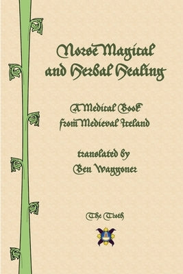 Norse Magical and Herbal Healing by Waggoner, Ben