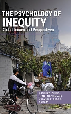 The Psychology of Inequity: Global Issues and Perspectives by Blume, Arthur