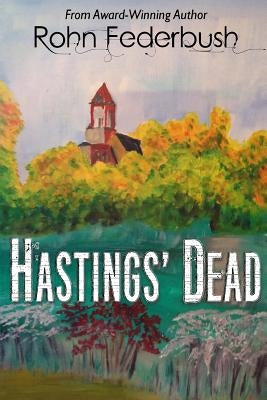 Hastings' Dead by Federbush, Rohn