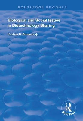 Biological and Social Issues in Biotechnology Sharing by Dronamraju, Krishna R.