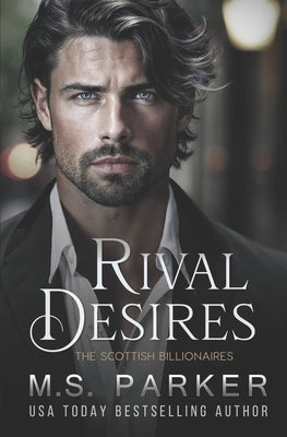 Rival Desires by Parker, M. S.
