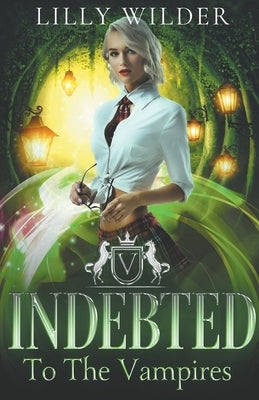 Indebted To The Vampires by Wilder, Lilly