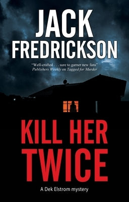 Kill Her Twice by Fredrickson, Jack