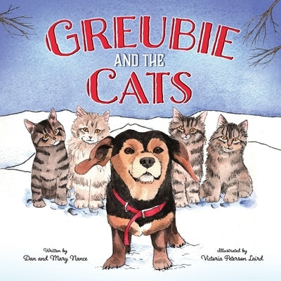 Greubie and the Cats by Nance, Dan and Mary