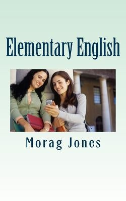Elementary English by Jones, Morag