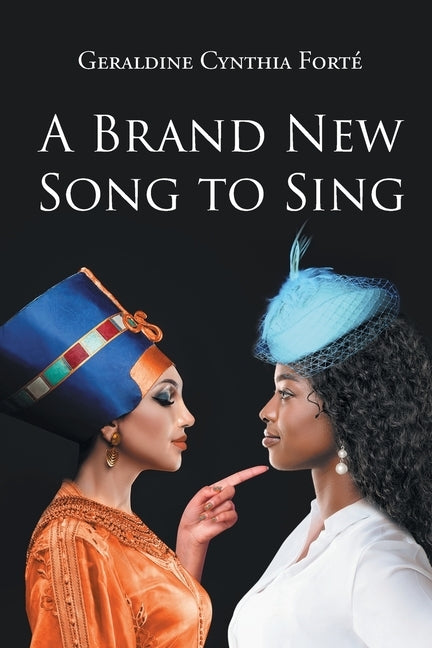 A Brand New Song to Sing by Forté, Geraldine Cynthia