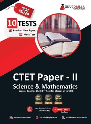 CTET Paper-II: Science and Mathematics Book 2023 (English Edition) - 7 Mock Tests and 3 Previous Year Papers (1500 Solved Questions) with Free Access by Edugorilla Prep Experts