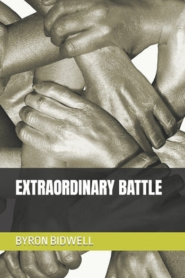 Extraordinary Battle by Bidwell, Byron