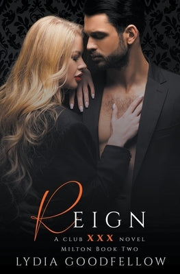 Reign by Goodfellow, Lydia