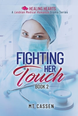 Fighting Her Touch by Cassen, M. T.