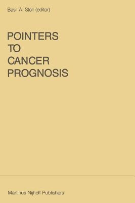 Pointers to Cancer Prognosis by Stoll, B. a.
