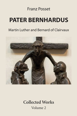 Pater Bernhardus by Posset, Franz