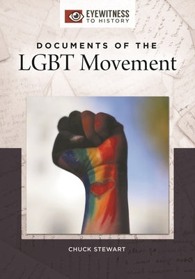 Documents of the LGBT Movement by Stewart, Chuck