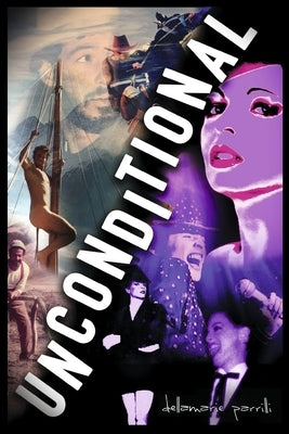 Unconditional by Parrilli, Dellamarie