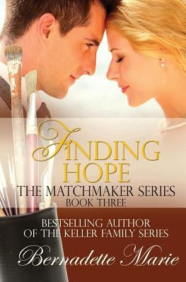 Finding Hope by Marie, Bernadette