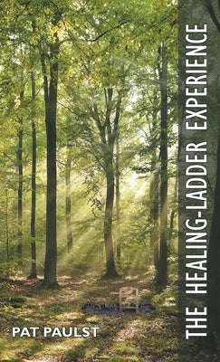The Healing-Ladder Experience by Paulst, Pat