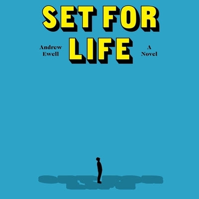 Set for Life by Ewell, Andrew