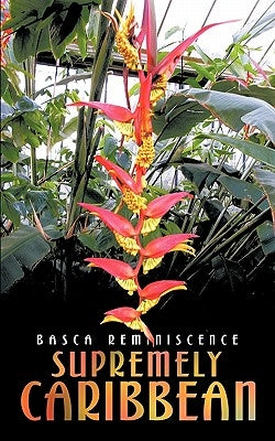 Supremely Caribbean by Basca Reminiscence