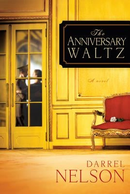 The Anniversary Waltz by Nelson, Darrel