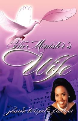 The Minister's Wife by Palmer, Sharon