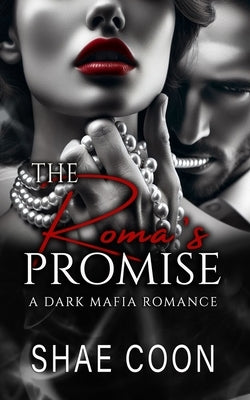 The Roma's Promise by Coon, Shae