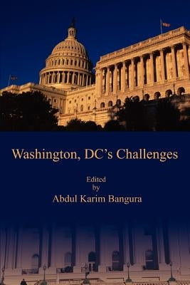 Washington, DC's Challenges by Bangura, Abdul K.