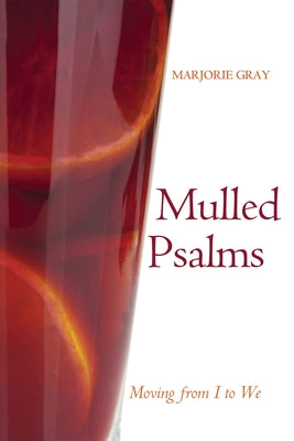 Mulled Psalms by Gray, Marjorie