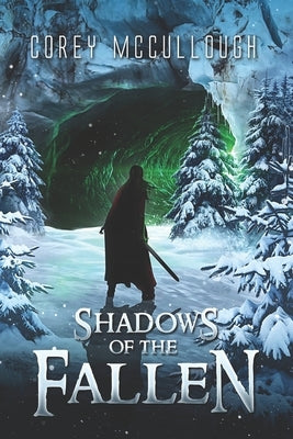 Shadows of the Fallen by McCullough, Corey