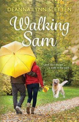 Walking Sam by Sletten, Deanna Lynn