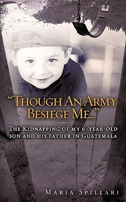 Though An Army Besiege Me... by Spillari, Maria