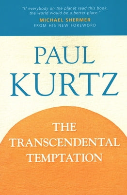 The Transcendental Temptation by Kurtz, Paul